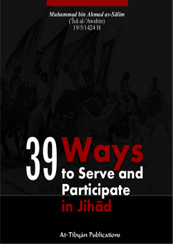 39 Ways to Serve and Participate in Jihād