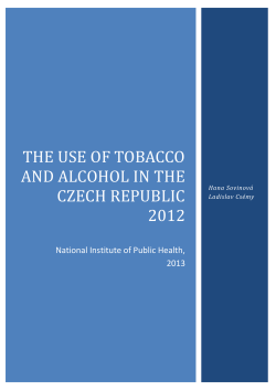 The use of tobacco and alcohol in THE Czech Republic 2012