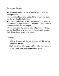 Compound Subjects A compound subject is two or more subjects