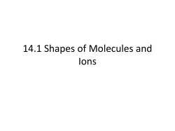 14.1 Shapes of Molecules and Ions