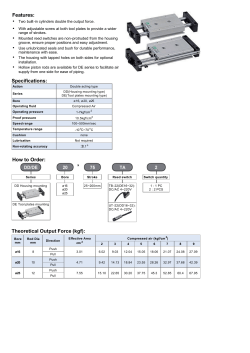 Theoretical Output Force (kgf): Specifications: Features: How to Order:
