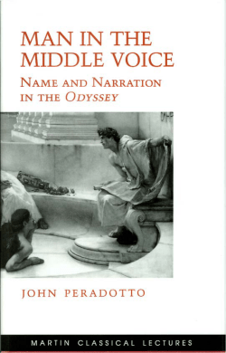Man in the Middle Voice: Name and Narration in the Odyssey