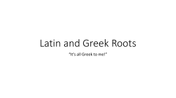Latin and Greek Roots