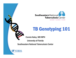 TB Genotyping 101 - Southeastern National Tuberculosis Center