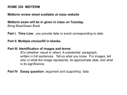 ROME 250 MIDTERM Midterm review sheet available at class
