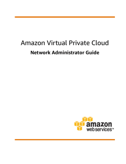 Amazon Virtual Private Cloud - Network Administrator Guide