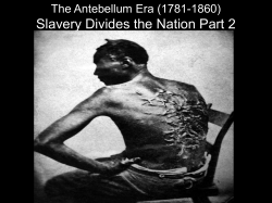 Slavery Divides the Nation Part 2