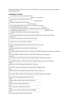 Rewrite the following sentences in such a way that they mean