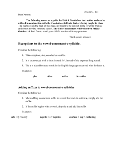 Exceptions to the vowel-consonant-e syllable.