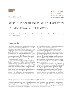 SUBSIDIES VS. NUDGES: WHICH POLICIES INCREASE SAVING
