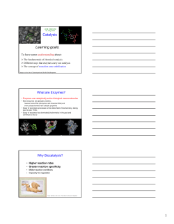 Catalysis Learning goals: