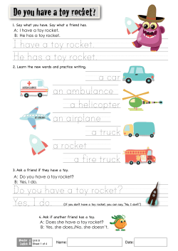I have a toy rocket. He has a toy rocket. Do you have