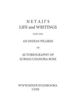 N E T A J I` S LIFE and WRITINGS