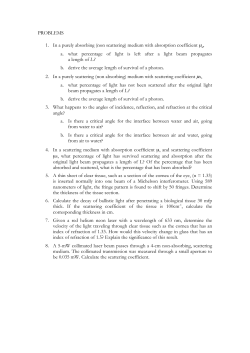 PROBLEMS 1. In a purely absorbing (non scattering) medium