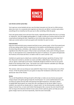 Last-minute summer party ideas You`ve got your venue booked and