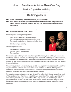 How to Be a Hero for More Than One Day On Being