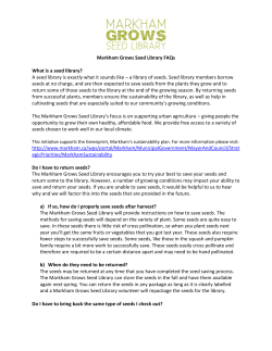 Markham Grows Seed Library FAQs What is a seed library? A seed