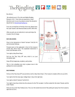 BUS PARKING: Pull out of the &ldquo;Bus Drop Off&rdquo; area and drive north