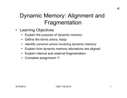Dynamic Memory: Alignment and Fragmentation