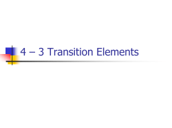 4 &ndash; 3 Transition Elements