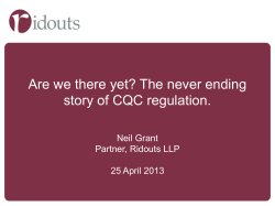 Are we there yet? The never ending story of CQC regulation.