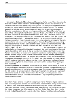 Historically the Split part of Dalmatia shared the