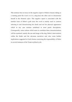 This seminar tries to focus on the negative aspect of Helen`s beauty