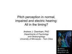 Pitch perception in normal, impaired and electric hearing: All in the