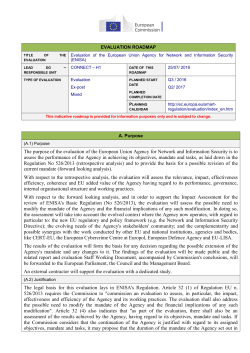 The purpose of the evaluation of the European Union Agency for