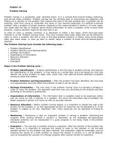 Chapter 14 Problem Solving Problem solving is a purposeful, goal