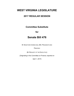 WEST VIRGINIA LEGISLATURE Senate Bill 476