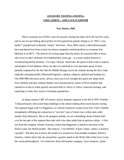 ANCESTRY TESTING AND DNA: USES, LIMITS