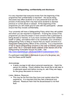 Safeguarding, confidentiality and disclosure It is very important that