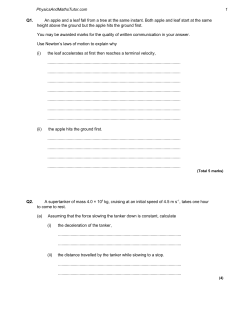 Q1. An apple and a leaf fall from a tree at the same instant. Both