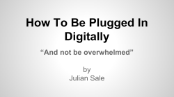 How to Be Plugged into the Digital World