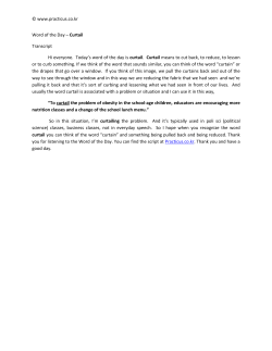 Curtail Transcript Hi everyone. Today`s word of the day is curtail