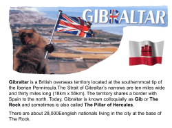 Gibraltar is a British overseas territory located at the southernmost