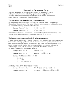 Shortcuts to Factors and Zeros