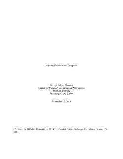 Bitcoin: Problems and Prospects George Selgin, Director Center for