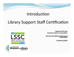 Introduc)on Library Support Staff Cer)fica)on
