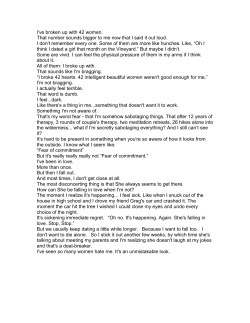 I`ve broken up with 42 women. That number sounds bigger to me