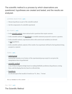 The scientific method is a process by which observations