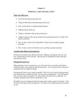 86 Chapter 12 PERSONAL CARE FOR THE CLIENT What You Will
