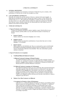 I. WHAT IS A CONTRACT? A. GENERAL DEFINITION A contract is a