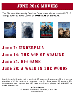 JUNE 2016 MOVIES June 7: CINDERELLA June 14: THE AGE OF