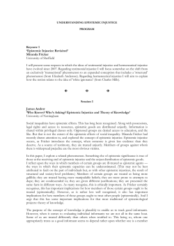 Keynote 1 `Epistemic Injustice Revisited` Miranda Fricker University