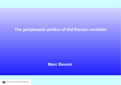 The periphrastic perfect of Old Persian revisited Marc Bavant