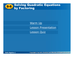 9-6 9-6 Solving Quadratic Equations by Factoring