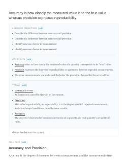 Accuracy is how closely the measured value is to the true