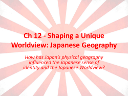 Ch 12 - Shaping a Unique Worldview: Japanese Geography